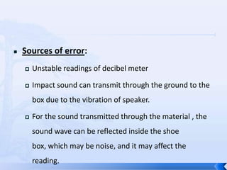 So, the greater the R, the greater the Sound Reduction Level is.