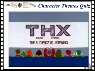Character Themes Quiz
 