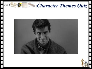 Character Themes Quiz
 