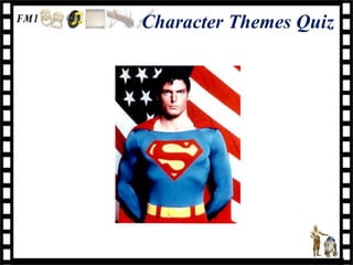 Character Themes Quiz
 