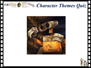 Character Themes Quiz
 