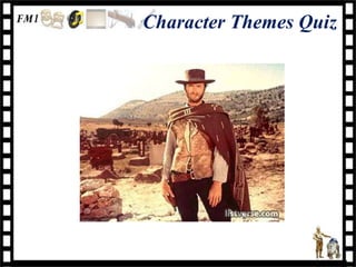 Character Themes Quiz
 