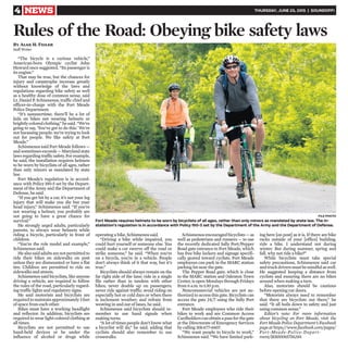 4 NEWS THURSDAY, JUNE 25, 2015 | SOUNDOFF!
“The bicycle is a curious vehicle,”
American-born Olympic cyclist John
Howard once suggested. “Its passenger is
its engine.”
That may be true, but the chances for
injury and catastrophe increase greatly
without knowledge of the laws and
regulations regarding bike safety as well
as a healthy dose of common sense, said
Lt. Daniel P. Schismenos, traffic chief and
officer-in-charge with the Fort Meade
Police Department.
“It’s summertime; there’ll be a lot of
kids on bikes not wearing helmets or
brightlycoloredclothing,”hesaid.“We’re
going to say, ‘You’ve got to do this.’ We’re
not harassing people; we’re trying to look
out for people. We like safety at Fort
Meade.”
Schismenos said Fort Meade follows —
andsometimesexceeds—Marylandstate
lawsregardingtrafficsafety.Forexample,
he said, the installation requires helmets
to be worn by bicyclists of all ages, rather
than only minors as mandated by state
law.
Fort Meade’s regulation is in accord-
ance with Policy 190-5 set by the Depart-
ment of the Army and the Department of
Defense, he said.
“If you get hit by a car, it’s not your leg
injury that will make you die but your
head injury,” Schismenos said. “If you’re
not wearing a helmet, you probably are
not going to have a great chance for
survival.”
He strongly urged adults, particularly
parents, to always wear helmets while
riding a bicycle, particularly in front of
children.
“You’re the role model and example,”
Schismenos said.
Healsosaidadultsarenotpermittedto
ride their bikes on sidewalks on post
unless they are dismounted or have a flat
tire. Children are permitted to ride on
sidewalks and streets.
Schismenos said bicyclists, like anyone
driving a vehicle, are required to follow
the rules of the road, particularly regard-
ing traffic lights and regulatory signs.
He said motorists and bicyclists are
requiredtomaintainapproximately3feet
of space from each other.
Bikes must have a working headlight
and reflector. In addition, bicyclists are
required to wear light-colored clothing at
all times.
Bicyclists are not permitted to use
hand-held devices or be under the
influence of alcohol or drugs while
operating a bike, Schismenos said.
“Driving a bike while impaired, you
could hurt yourself or someone else. You
could make a car swerve off the road or
strike someone,” he said. “When you’re
on a bicycle, you’re in a vehicle. People
don’t always think of it that way, but it’s
true.”
Bicyclists should always remain on the
far right side of the lane; ride in a single
file rather than in tandem with other
bikes; never double up on passengers;
never ride against traffic; avoid riding on
especially hot or cold days or when there
is inclement weather; and refrain from
weaving in and out of lanes, he said.
Schismenos said bicyclists should re-
member to use hand signals when
making turns.
“A lot of times people don’t know what
a bicyclist will do,” he said, adding that
cyclists should also remember to use
crosswalks.
Schismenosencouragedbicyclists—as
well as pedestrians and runners — to use
the recently dedicated Sally Port/Pepper
Road gate entrance to Fort Meade, which
has free bike lockers and signage specifi-
cally geared toward cyclists. Fort Meade
employees can park in the MARC station
parking lot near the gate.
The Pepper Road gate, which is close
to the MARC station and Odenton Town
Center, is open Mondays through Fridays
from 6 a.m. to1:30 p.m.
Noncommercial vehicles are not au-
thorized to access this gate. Bicyclists can
access the gate 24/7 using the Sally Port
entrance.
Fort Meade employees who ride their
bikes to work and are Common Access
Cardholderscanobtainapassforthegate
at the Directorate of Emergency Services
by calling 301-677-6607.
“We want people to bicycle to work,”
Schismenos said. “We have limited park-
ing here [on post] as it is. If there are bike
racks outside of your [office] building,
ride a bike. I understand not during
winter. But during summer, spring and
fall, why not ride a bike?”
While bicyclists must take special
safety precautions, Schismenos said car
andtruckdriversmustbemindfulaswell.
He suggested keeping a distance from
cyclists and ensuring there are no bikes
around when making a turn.
Also, motorists should be cautious
before opening car doors.
“Motorists always need to remember
that there are bicyclists out there,” he
said. “It all boils down to safety and just
using common sense.”
Editor’s note: For more information
about bicycling on Fort Meade, visit the
Fort Meade Police Department’s Facebook
pageathttps://www.facebook.com/pages/
Fort-Meade-Police-Depart-
ment/110100065756249.
Rules of the Road: Obeying bike safety laws
By Alan H. Feiler
Staff Writer
Fort Meade requires helmets to be worn by bicyclists of all ages, rather than only minors as mandated by state law. The in-
stallation’s regulation is in accordance with Policy 190-5 set by the Department of the Army and the Department of Defense.
FILE PHOTO
 
