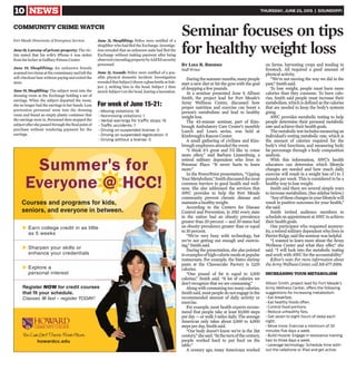 10 NEWS THURSDAY, JUNE 25, 2015 | SOUNDOFF!
▲▲
▲▲
▲▲▲
▲▲
▲
Summer's for
Everyone @ HCC!
Summer's for
Everyone @ HCC!
howardcc.edu
u Earn college credit in as little
as 5 weeks
u Sharpen your skills or
enhance your credentials
u Explore a
personal interest
Register NOW for credit course
that fit your schedule.
Classes fill fast – register TODAY!
Courses and programs for kids,
seniors, and everyone in betweennn.
es
Duringthesummermonths,manypeople
start a new diet or hit the gym with the goal
of dropping a few pounds.
At a seminar presented June 9, Allison
Smith, the project lead for Fort Meade’s
Army Wellness Center, discussed how
proper nutrition and exercise can boost a
person’s metabolism and lead to healthy
weight loss.
The 45-minute seminar, part of Kim-
brough Ambulatory Care Center’s monthly
Lunch and Learn series, was held at
Kimbrough’s Rascon Center.
A small gathering of civilians and Kim-
brough employees attended the event.
“I think it’s great and I’d like to come
more often,” said Barbara Linnenburg, a
retired military dependent who lives in
Potomac Place. “It never hurts to learn
more.”
In the PowerPoint presentation, “Upping
YourMetabolism,”Smithdiscussedthemost
common barriers to good health and well-
ness. She also addressed the services that
AWC provides to help the Fort Meade
community prevent chronic disease and
maintain a healthy weight.
According to the Centers for Disease
Control and Prevention, in 2013 every state
in the nation had an obesity prevalence
greater than 20 percent — and 20 states had
an obesity prevalence greater than or equal
to 30 percent.
“We’re very busy with technology, but
we’re not getting out enough and exercis-
ing,” Smith said.
During the presentation, she also pointed
toexamplesofhigh-caloriemealsatpopular
restaurants. For example, the bistro shrimp
pasta at the Cheesecake Factory is 3,120
calories.
“One pound of fat is equal to 3,500
calories,” Smith said. “A lot of calories we
don’t recognize that we are consuming.”
Along with consuming too many calories,
Smithsaid,mostpeopledonotengageinthe
recommended amount of daily activity or
exercise.
For example, most health experts recom-
mend that people take at least 10,000 steps
per day — or walk 5 miles daily. The average
American only takes about 3,000 to 4,000
steps per day, Smith said.
“Our body doesn’t know we’re in the 21st
century,”shesaid.“Attheturnofthecentury,
people worked hard to put food on the
table.”
A century ago, many Americans worked
on farms, harvesting crops and tending to
livestock. All required a good amount of
physical activity.
“We’re not moving the way we did in the
past,” Smith said.
To lose weight, people must burn more
calories than they consume. To burn calo-
ries, Smith said people must increase their
metabolism, which is defined as the calories
that are needed to keep the body’s systems
going.
AWC provides metabolic testing to help
people determine their personal metabolic
rate and achieve their health goals.
Themetabolictestincludesmeasuringan
individual’s resting metabolic rate, which is
the amount of calories required for the
body’s vital functions, and measuring body
fat percentage through a body composition
analysis.
With this information, AWC’s health
educators can determine which lifestyle
changes are needed and how much daily
exercise will result in a weight loss of 1 to 2
pounds per week. This is considered to be a
healthy way to lose weight.
Smith said there are several simple ways
to increase metabolism. (See sidebar below.)
“Anyofthesechangesinyourlifestylewill
result in positive outcomes for your health,”
she said.
Smith invited audience members to
scheduleanappointmentatAWCtoachieve
their health goals.
One participant who requested anonym-
ity, a retired military dependent who lives in
Patriot Ridge, said the seminar was helpful.
“I wanted to learn more about the Army
Wellness Center and what they offer,” she
said. “I will look into the metabolic testing
and work with AWC for the accountability.”
Editor’s note: For more information about
the Army Wellness Center, call 301-677-2006.
Seminar focuses on tips
for healthy weight loss
By Lisa R. Rhodes
Staff Writer
June18, Larceny of private property: The vic-
tim stated that his wife’s iPhone 6 was stolen
from his locker at Gaffney Fitness Center.
June 19, Shoplifting: An unknown female
scannedtwoitemsatthecommissaryandleftthe
self-checkout lane without paying and exited the
store.
June 19, Shoplifting: The subject went into the
dressing room at the Exchange holding a set of
earrings. When the subject departed the room,
she no longer had the earrings in her hands. Loss
prevention personnel went into the dressing
room and found an empty plastic container that
the earrings were in. Personnel then stopped the
subjectaftershepassedthroughthefinalpointof
purchase without rendering payment for the
earrings.
June 21, Shoplifting: Police were notified of a
shoplifter who had fled the Exchange. Investiga-
tion revealed that an unknown male had fled the
Exchange without making payment after being
observedconcealingpropertybyAAFESsecurity
personnel.
June 21, Assault: Police were notified of a pos-
sible physical domestic incident. Investigation
revealedthatSubject1threwaglassbottleatSub-
ject 2, striking him in the head. Subject 2 then
struck Subject1on the head, leaving a laceration.
COMMUNITY CRIME WATCH
Fort Meade Directorate of Emergency Services
For week of June 15-21:
• Moving violations: 18
• Nonmoving violations: 1
• Verbal warnings for traffic stops: 16
• Traffic accidents: 7
• Driving on suspended license: 0
• Driving on suspended registration: 0
• Driving without a license: 0
Allison Smith, project lead for Fort Meade’s
Army Wellness Center, offers the following
suggestions for increasing metabolism:
• Eat breakfast.
• Eat healthy foods often.
• Control food portions.
• Reduce unhealthy fats.
• Get seven to eight hours of sleep each
night.
• Move more: Exercise a minimum of 30
minutes five days a week.
• Build muscle: Engage in resistance training
two to three days a week.
• Leverage technology: Schedule time with-
out the cellphone or iPad and get active.
INCREASING YOUR METABOLISM
 