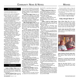 C ommunity N ews  N otes                                                                                                     M ovies
                                               second and fourth Monday of every month           301-677-6703 or email diana.l.durner.civ@           The movie schedule is subject to change. For
          RECREATION                           from 3 to 4 p.m. at the Community Readi-          mail.mil.                                        a recorded announcement of showings, call 301-
                                               ness Center, 830 Chisholm Ave. The next               • Women’s Empowerment Group meets            677-5324. Further listings are available on the
                                               meeting is Monday. For more information,          every Wednesday from 2 to 3:30 p.m. to           Army and Air Force Exchange Service website
CONTINUED FROM PAGE 13                         call Celena Flowers or Jessica Hobgood at         provide a safe, confidential arena for the       at www.aafes.com.
                                               301-677-5590.                                     support, education and empowerment                  Movies start Wednesdays to Saturdays at 6:30
Family FunFest will be held Saturday              • Single Parent Support Group meets the        of women who have experienced past or            p.m. and Sundays at 2 p.m. NEW PRICES: Tick-
from 10 a.m. until 2 p.m. at Prince            second and fourth Monday of the month             present family violence.                         ets are $5 for adults (12 and older) and $2.50 for
George’s Stadium, rain or shine.                                                                                                                  children. 3D Movies: $7 adults, $4.50 children.
                                               from 6 to 8 p.m. at School Age Services, 1900         Location is only disclosed to
   The event features free rides and games     Reece Road. The next meeting is Monday.           participants. To register, call Tina Gauth,
in Louie’s Kids Park, music and games
on the concourse, and displays from local
                                               Free child care will be provided on site.
                                                  For more information, call Rikki Ford,
                                                                                                 victim advocate, at 301-677-4117 or
                                                                                                 Samantha Herring, victim advocate, at 301-
                                                                                                                                                     Today through March 31
businesses and organizations. For more         Parent Support coordinator, at 301-677-3617       677-4124.
information, visit baysox.com.                 or email rikki.l.ford.ctr@us.army.mil.                • Military Council for Catholic Women        Today  Friday: “Parker” (R). A thief with a
   • The Laurel Museum will present a free        • Bully Proofing Support Group meets the       is open to all women ages 18 and older for       unique code of professional ethics is double-
Civil War re-enactment on April 13 from 9      second and fourth Monday of the month             prayer, faith, fellowship and service at the     crossed by his crew and left for dead. Assuming
a.m. to 3 p.m. on the grounds of American                                                                                                         a new disguise and forming an unlikely alliance
                                               from 4 to 5 p.m. at Potomac Place Neighbor-       Main Post Chapel.                                with a woman on the inside, he looks to hijack
Legion Post 60 at 2 Main St., Laurel. The      hood Center. The next meeting is Monday.              Mother’s Prayer  Apologetics meets
re-enactment is part of the exhibit, “Laurel                                                                                                      the score of the crew’s latest heist. With Jason
                                               The group is geared for parents of children       Tuesdays from 9:45 a.m. to noon when             Statham, Jennifer Lopez and Michael Chiklis.
Station: A Living History Program” and         ages 5 to 12. For more information, call          Anne Arundel County schools are in session.
will feature the 2nd Maryland Infantry         301-677-5590.                                     Monthly programs are held Mondays from
and 28th Massachusetts, 3rd USV.                                                                                                                  Saturday: Studio Appreciation FREE Screening.
                                                  • Air Force Sergeants Association Chapter      6:30 to 9 p.m.                                   Tickets available at the Exchange food court.
   Visitors can explore a Civil War            254 meets the fourth Wednesday of the month           For more information, email Beth Wright,
encampment, participate in a drill, and                                                                                                           Seating open to non-ticket holders 30 minutes
                                               from 3:30 to 4:30 p.m. in the multipurpose        president, at bethwright826@hotmail.com          prior to showtime.
watch a firing demonstration and an            room of Building 9801 at the National Secu-       or call 305-240-1559.
afternoon skirmish. Author J. David            rity Agency. The next meeting is Wednesday            • Fort Meade Homeschool Co-op meets
Wonderling will sign and sell copies of his    and will cover physical fitness. Guest speaker    Fridays at 9:30 a.m. at 1900 Reece Road.
book, “Living History of the Civil War.”       is Patrice Hickey, an exercise physiologist for   For more information, call Kelli Stricker at
   For more information visit                  the 70th Intelligence, Surveillance and Recon-    410-674-0297 or email ftmeadehomeschool-
laurelhistoricalsociety.org.                   naissance Wing. For more information, call        ing@verizon.net.
   • The Retired Officers’ Wives’ Club is      443-534-5170 or visit afsa254.org.                    • Cub Scout Pack 377 invites boys in first
sponsoring a bus trip to the Sight and             • Retired Officers’ Wives’ Club will hold     through fifth grades,, or ages 7 to 10, to
Sound Theater in Pennsylvania to see the       its next monthly luncheon on April 9 at 11        attend its weekly Monday meetings at 6 p.m.
presentation of “Noah” on April 16.            a.m. at the Conference Center. The program        at Argonne Hills Chapel Center.
   Cost is $100, which covers the bus, a       includes the club’s annual fashion show fea-          For more information, email Cubmaster
smorgasbord lunch at Hershey Farms             turing fashions from the Exchange modeled         Tom Johnston at pack377_cm@yahoo.com
Restaurant, and show ticket.                   by ROWC members. Bring your friends,              or Committee Chairperson Elizabeth John-
   The bus will leave Ridgeview                neighbors or spouses.                             ston at pack377_cc@yahoo.com.
Plaza at 8:30 a.m. lunch and return                Cost is $15. Reservations are required            • Boy Scout Troop 379 meets Mondays
at approximately 5:30 p.m. For more            by March 30 at noon. For reservations, call       at 7 p.m. at Argonne Hills Chapel Center
information or reservations, call Joan         your area representative or Betty Wade at         on Rockenbach Road. The troop is actively
Fiscus at 410-465-0492.                        410-551-7082.                                     recruiting boys age 11 to 18. For more infor-
   • Staff Sgt. Joel Klenke, of the U.S.           Membership dues are $25 per year, but         mation, email Lisa Yetman, at lisayetman@
Army Field Band, will perform a free,          is now $12.50 for the meetings this spring.       verizon.net or Wendall Lawrence, Scoutmas-
solo clarinet recital on Sunday at 6           Members may bring guests at any time to           ter, at lawrencewendall@juno.com.
p.m. at Christ Episcopal Church, 6800                                                                                                             Sunday, Wednesday  March 28: “Identity Thief”
                                               the luncheons, which are held on the first            • American Legion Post 276 is open to        (R). A victim of identity theft fights back. With
Oakland Mills Road, Columbia. For more         Tuesday of each month except June, July,          veterans and active-duty service members         Jason Bateman, Melissa McCarthy and Jon
information, call 301-677-5789 or visit        August and January.                               at 8068 Quarterfield Road in Severn.             Favreau.
ArmyFieldBand.com.                                 For more information, call Lianne             Breakfast may be purchased beginning at 9
   • Leisure Travel Services is offering its   Roberts, ROWC president, at 301-464-5498.         a.m. Lunches may be purchased from 11:30         March 29, 31: “A Good Day to Die Hard” (R).
next monthly bus trips to New York City            • Families Dealing with Deployment            a.m. to 2:30 p.m. Happy Hour is from 4 to        John McClane joins forces with his son to battle
on Saturday and April 20, with discounts       meets the first and third Monday of every         6 p.m. Dinner may be purchased at 6 p.m.         Russian villains. With Bruce Willis, Jai Courtney
to attractions. Bus cost is $55. For more      month from 5:30 to 6:30 p.m. at Meuse             on Fridays and the fourth Sunday of every        and Sebastian Koch.
information, call 301-677-7354 or visit        Forest Neighborhood Center. The next              month.
ftmeademwr.com.                                meeting is April 1. For more information,             Membership discounts are offered             March 30: “Safe Haven” (PG-13). A young
                                               call Rikki Ford, Parent Support                   for active-duty military. For more               woman with a dark past falls in love with a
            MEETINGS                           coordinator, at 301-677-3617 or email rikki.      information, call 410-969-8028 or visit          widower. With Josh Duhamel, Julianne Hough
                                               l.ford.ctr@us.army.mil.                           americanlegionpost276.org.                       and David Lyons.
                                                   • Monthly Prayer Breakfast, hosted by             • Meade Rod and Gun Club meets the first
   • Society of Military Widows meets for      the Garrison Chaplain’s Office, is held the       Thursday of the month at 7 p.m. at Perry’s
brunch the fourth Sunday of the month at 1     first Thursday of every month at 7 a.m.           Restaurant and Odie’s Pub at 1210 Annapo-
p.m. at the Lanes. The next meeting is Sun-    at the Conference Center. The next prayer         lis Road, Odenton. The next meeting is April
day. For more information, call Betty Jones    breakfast is April 4.                             4 in the banquet hall in back of the building.
at 410-730-0127.                                   There is no cost for the buffet; donations    Dinner is served at 6 p.m. For more informa-
   • Marriage Enrichment Group, sponsored      are optional. For more information, call          tion, call 410-674-4000.
by Army Community Service, meets the
14 SOUNDOFF! March 21, 2013                                                                                                                                            http://www.ftmeade.army.mil
 