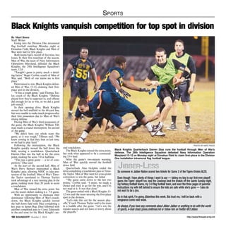 Sports 
Black Knights vanquish competition for top spot in division 
By Shari Rosen 
Staff Writer 
Going into the Division One intramural 
flag football matchup Monday night at 
Donahue Field, Black Knights and Men of 
War were tied for first place. 
Both teams had a record of five wins, two 
losses. In their first matchup of the season, 
Men of War, the team of Navy Information 
Operations Maryland, defeated the Black 
Knights, the 29th Intelligence Squadron’s 
team, 12-0. 
“Tonight’s game is pretty much a decid-ing 
factor,” Roger Corbin, coach of Men of 
War, said. “Both of our teams are in first 
place.” 
Determined to win, Black Knights defeat-ed 
Men of War, 13-12, claiming their first-place 
spot in the division. 
“It was a tough game,” said Thomas Tay-lor, 
coach of the Black Knights. “Defense 
played how they’re supposed to, and offense 
did enough for us to win, so we did a good 
job overall.” 
In their opening drive, Black Knights 
moved the ball midfield to the 40-yard line, 
but were unable to make much progress after 
their first possession due to Men of War’s 
strong defense. 
During Men of War’s third possession of 
the game, the Black Knights’ William Till-man 
made a crucial interception, his second 
of the game. 
“We didn’t have our whole team this 
game, so it was tough,” Tillman said. “We 
knew coming in that they beat us last time, 
so we had to play hard.” 
Following the interception, the Black 
Knights quickly moved the ball down the 
field, scoring a touchdown. Quarterback 
Darren Diaz ran the ball in for the extra 
point, making the score 7-0 at halftime. 
“This was a great game — a lot of com-petition,” 
Diaz said. 
At the start of the second half, Men of 
War’s Perry Stewart intercepted a Black 
Knights’ pass, allowing NIOC to take pos-session 
of the football. Men of War’s Timo-thy 
Taylor (unrelated to Thomas Taylor) 
took advantage of a rare running play in the 
game, rushing more than 20 yards to score 
a touchdown. 
Men of War missed the extra point, but 
cut the team’s deficit making it a 7-6 game. 
With an opportunity to showcase their 
dominance following Men of War’s touch-down, 
the Black Knights quickly moved 
the ball down field with Diaz completing a 
key pass to James Rog. Diaz followed with 
another completed pass to Corey Edmonds 
in the end zone for the Black Knight’s sec- 
photo by nate pesce 
Black Knights Quarterback Darren Diaz runs the football through Men of War’s 
defense. The 29th Intelligence Squadron defeated Navy Information Operation 
Maryland 13-12 on Monday night at Donahue Field to claim first-place in the Division 
One installation intramural flag football league. 
ond touchdown. 
The Black Knights missed the extra point, 
but took what appeared to be a command-ing 
13-6 lead. 
After the game’s two-minute warning, 
Men of War quickly moved the football 
down field. 
Quarterback Alan Golphin ended the 
drive completing a touchdown pass to Timo-thy 
Taylor. Men of War went for a two-point 
conversion to win the game, but failed. 
“The game came down to the last two 
points,” Corbin said. “I mean, we made a 
choice and tried to go for the win, and I’m 
not mad at it. It was that close.” 
The game ended with a Black Knights 13- 
12 win and the team securing the first-place 
spot in the division. 
“Let’s ride this out for the season play-offs,” 
Coach Thomas Taylor said to his team 
in a huddle after the game. “Let’s win the 
regular season and not have to worry about 
the playoffs.” 
Jibber-Less 
So someone in Jabber Nation scored two tickets for Game 2 of the Tigers-Orioles ALDS. 
Even though I have plenty of things I want to say — taking my boy to our first-ever playoff 
game, the Tigers’ playoff run, how the Cowboys beat the brakes off the Saints Sunday night, 
my fantasy football teams, my 3-0 flag football team, and even the three pages of parental 
instructions my wife left behind to ensure the kids are safe while she’s gone — I also do 
not want to be a jinx. 
So in that spirit, I’m going Jibberless this week. But trust me, I will be back with a 
vengeance come next week. 
As always, if you have any comments about Jibber Jabber or anything to do with the world 
of sports, e-mail chad.t.jones.civ@mail.mil or follow him on Twitter @CTJibber. 
http://18 SOUNDOFF! October 2, 2014 www.ftmeade.army.mil 
