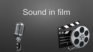 Sound in film
 