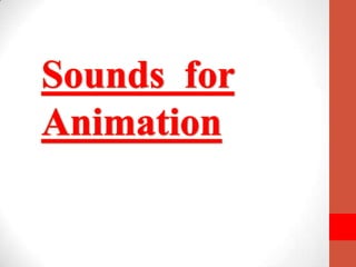 Sounds  for Animation 