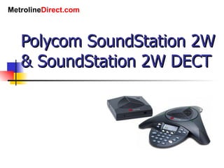 Polycom SoundStation 2W & SoundStation 2W DECT 