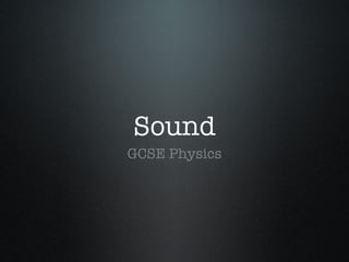 Sound ,[object Object]