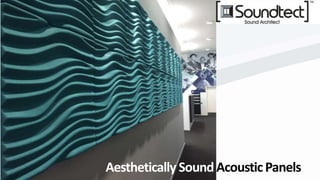 Aesthetically Sound AcousticPanels
 