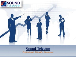 Sound Telecom
Professional. Friendly. Courteous.
 