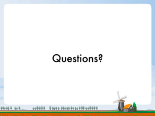 Questions?
 
