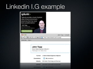 Linkedin I.G example
 