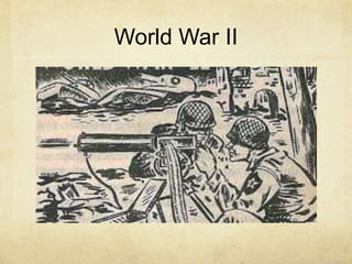 World War II
 