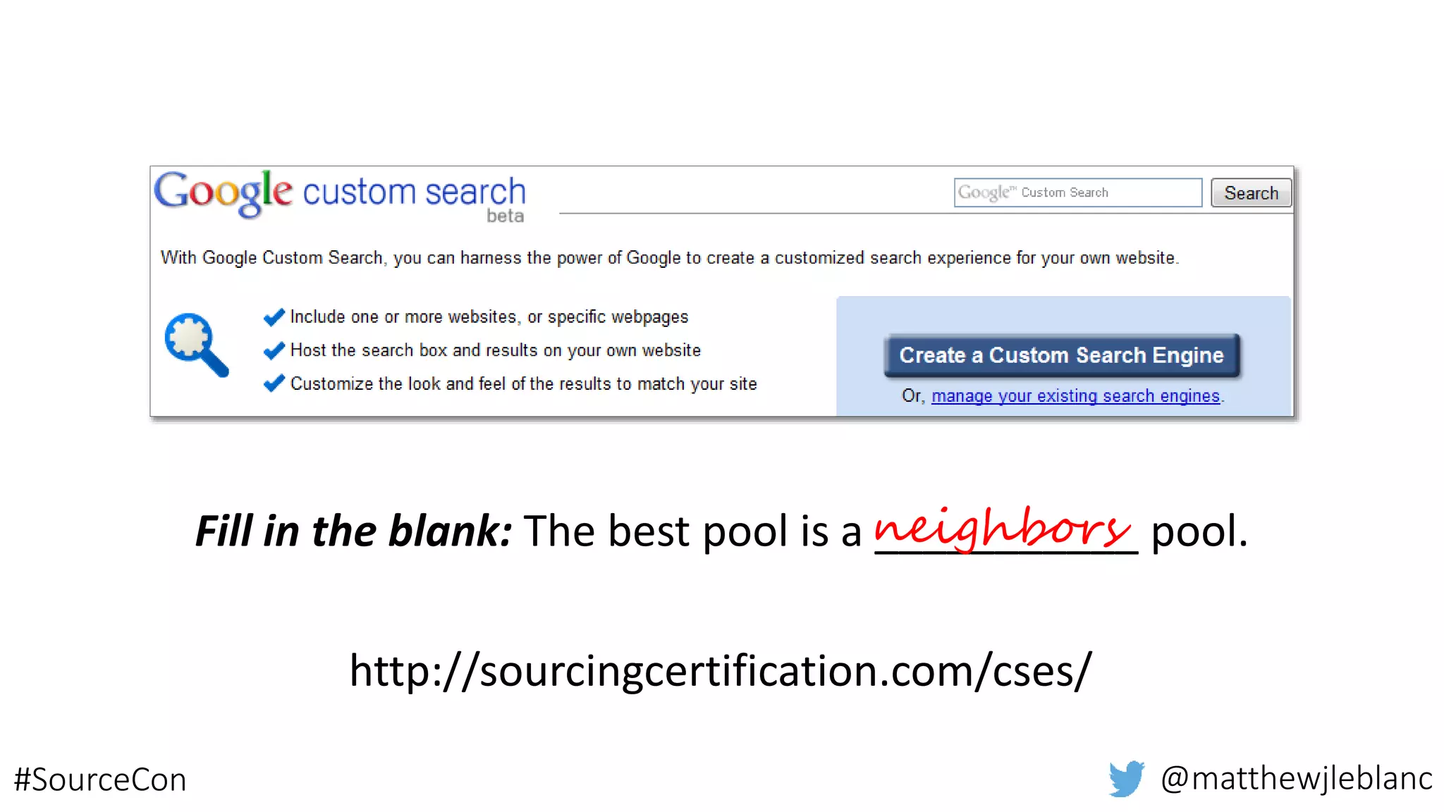 site:
–Limits results to certain
keywords within a specific site
or domain
site:sourcecon.com AND "Shannon Pritchett"
@matthewjleblanc#SourceCon
 