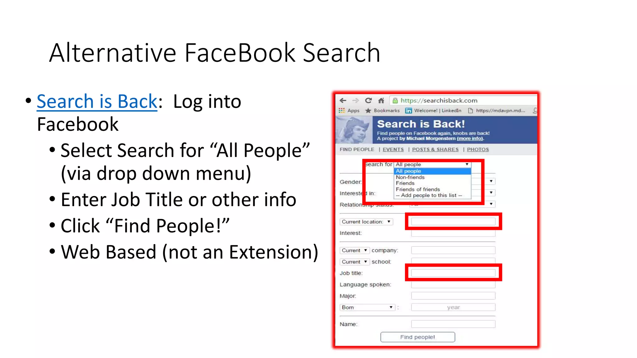 The Best Tool:
your Brain!
Keywords
Job Research
Boolean Syntax
Market Research
Competitors
Directories
Facebook Search
Site Searches
Publication Sites
Patents
CSEs
Chrome Tools
Google
Conferences
Associations
Registration Sites
Government Sites
Existing Network
“Top sites to find”
“Find a”
 