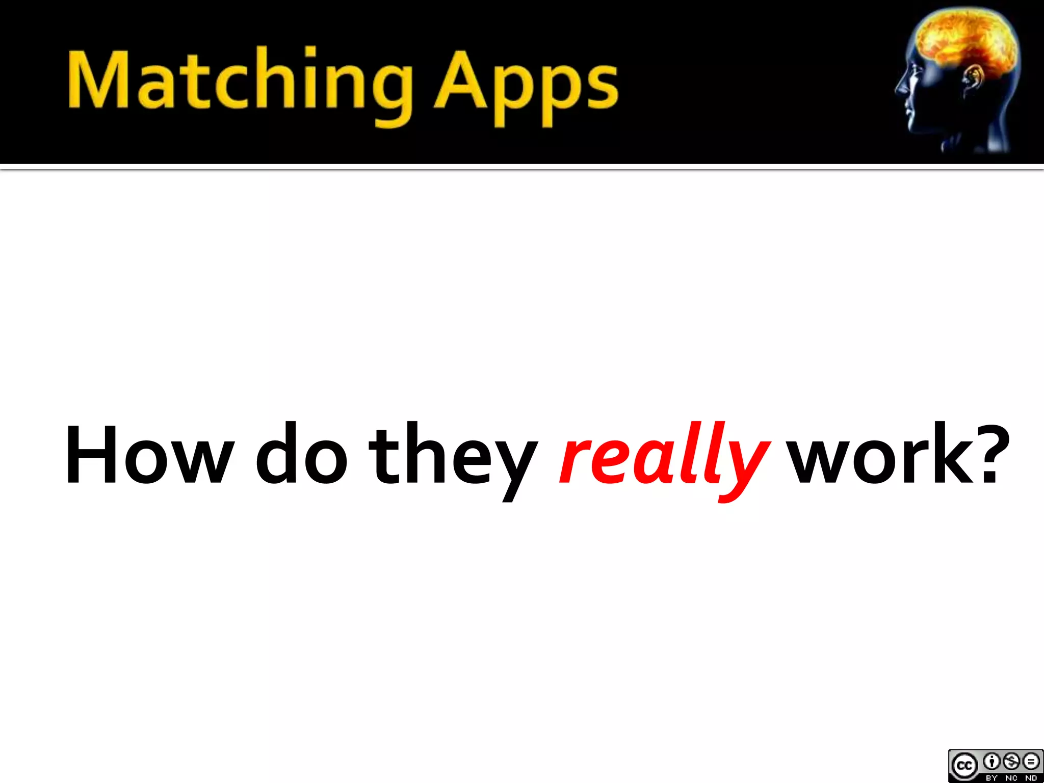 How do they really work? 
 