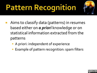    Aims to classify data (patterns) in resumes
    based either on a priori knowledge or on
    statistical information e...