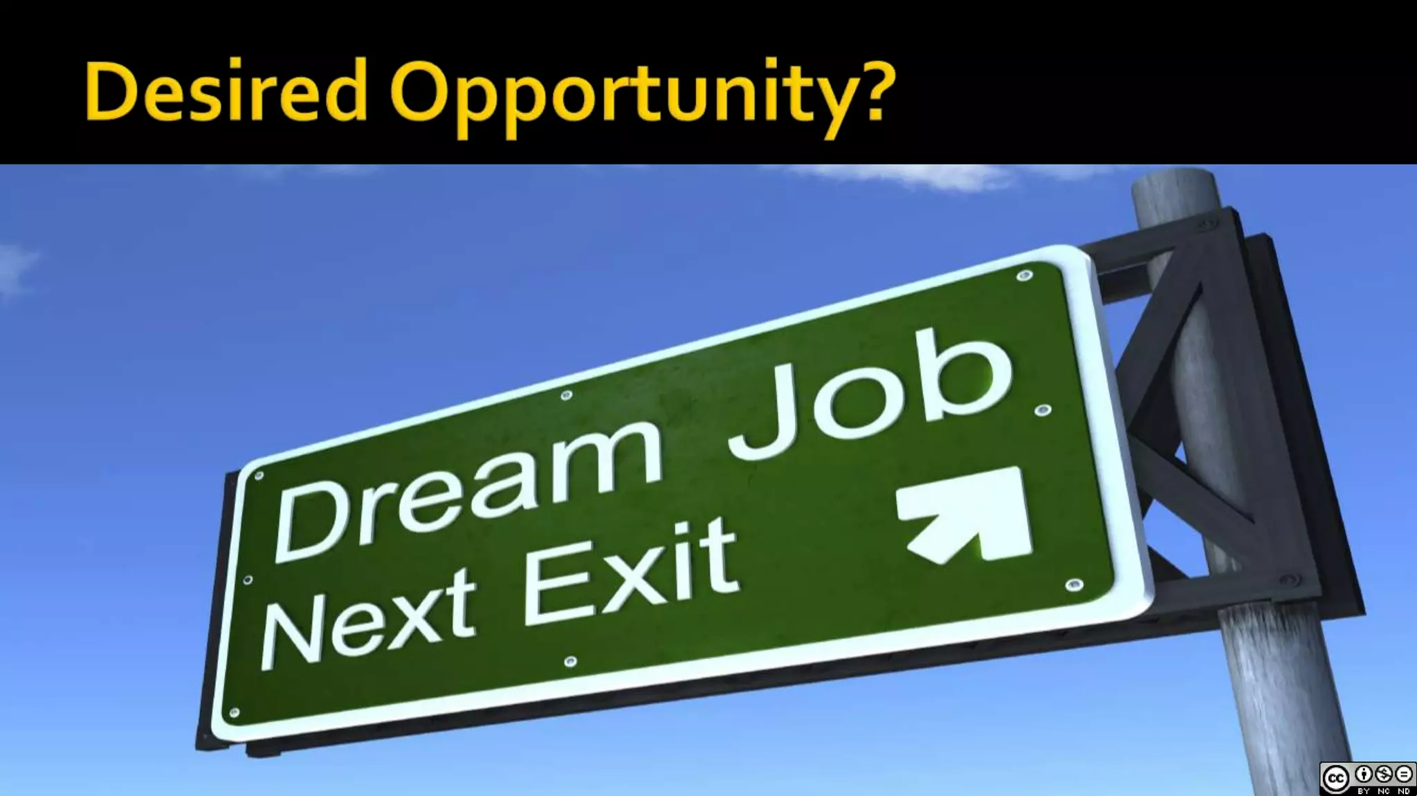 Desired Opportunity?