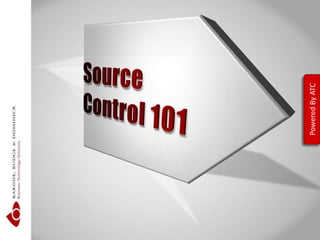 Source Control 101,[object Object]