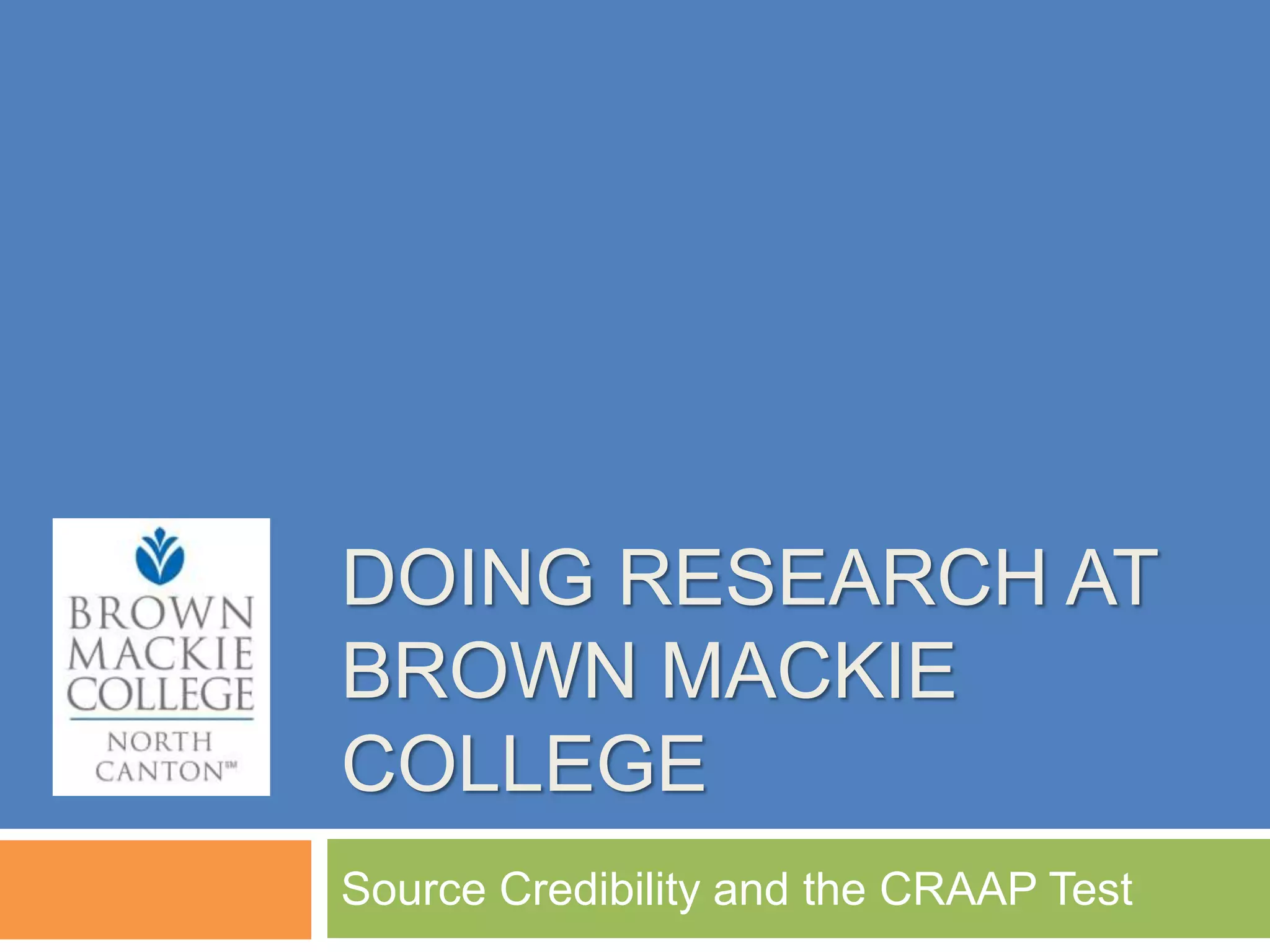 Source Credibility and the CRAAP Test PPT
