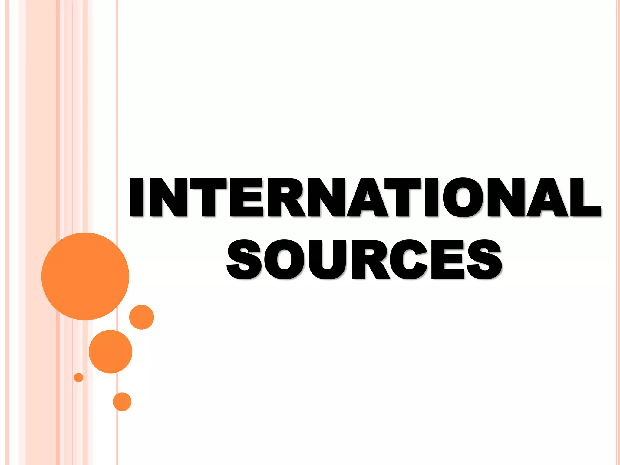 INTERNATIONAL
SOURCES
 