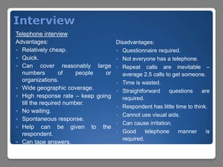Interview Data Collection Drawbacks Sources & methods of data collection | PPTX