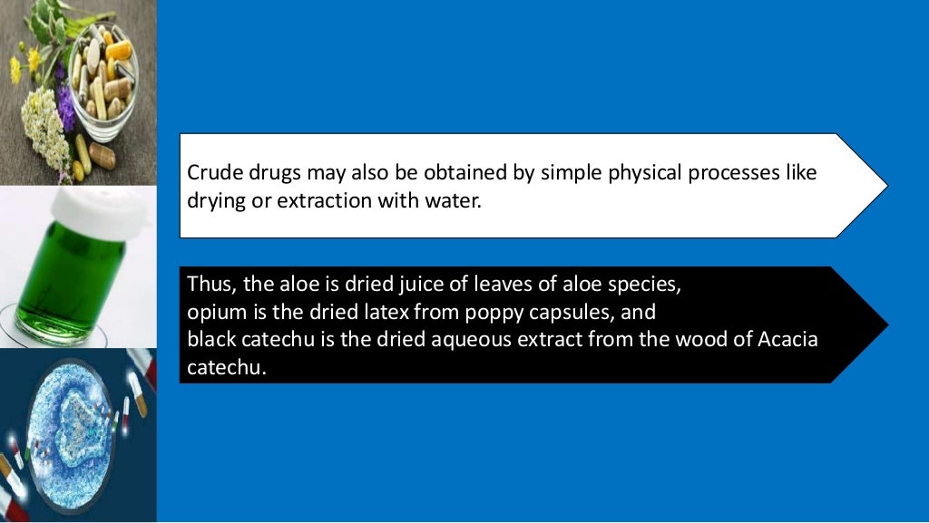 Sources of crude drugs