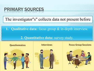 Primary Source Data Collection Sources of data collection | PPTX