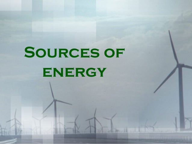Energy As An Source Of Energy For