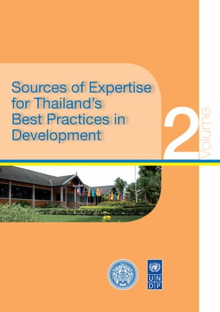 Sources of Expertise



                       2
for Thailand’s
Best Practices in
Development
 