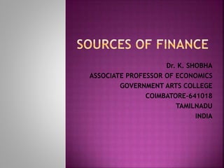 Dr. K. SHOBHA
ASSOCIATE PROFESSOR OF ECONOMICS
GOVERNMENT ARTS COLLEGE
COIMBATORE-641018
TAMILNADU
INDIA
 
