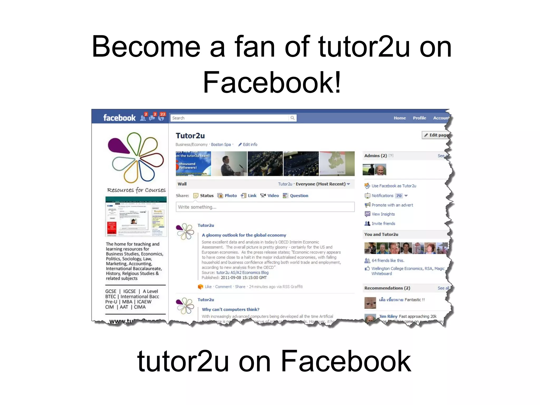 Become a fan of tutor2u on
      Facebook!




   tutor2u on Facebook
 