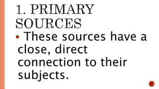 THE TWO SOURCES OF HISTORY (PRIMARY SOURCES & SECONDARY SOURCES) | PPTX