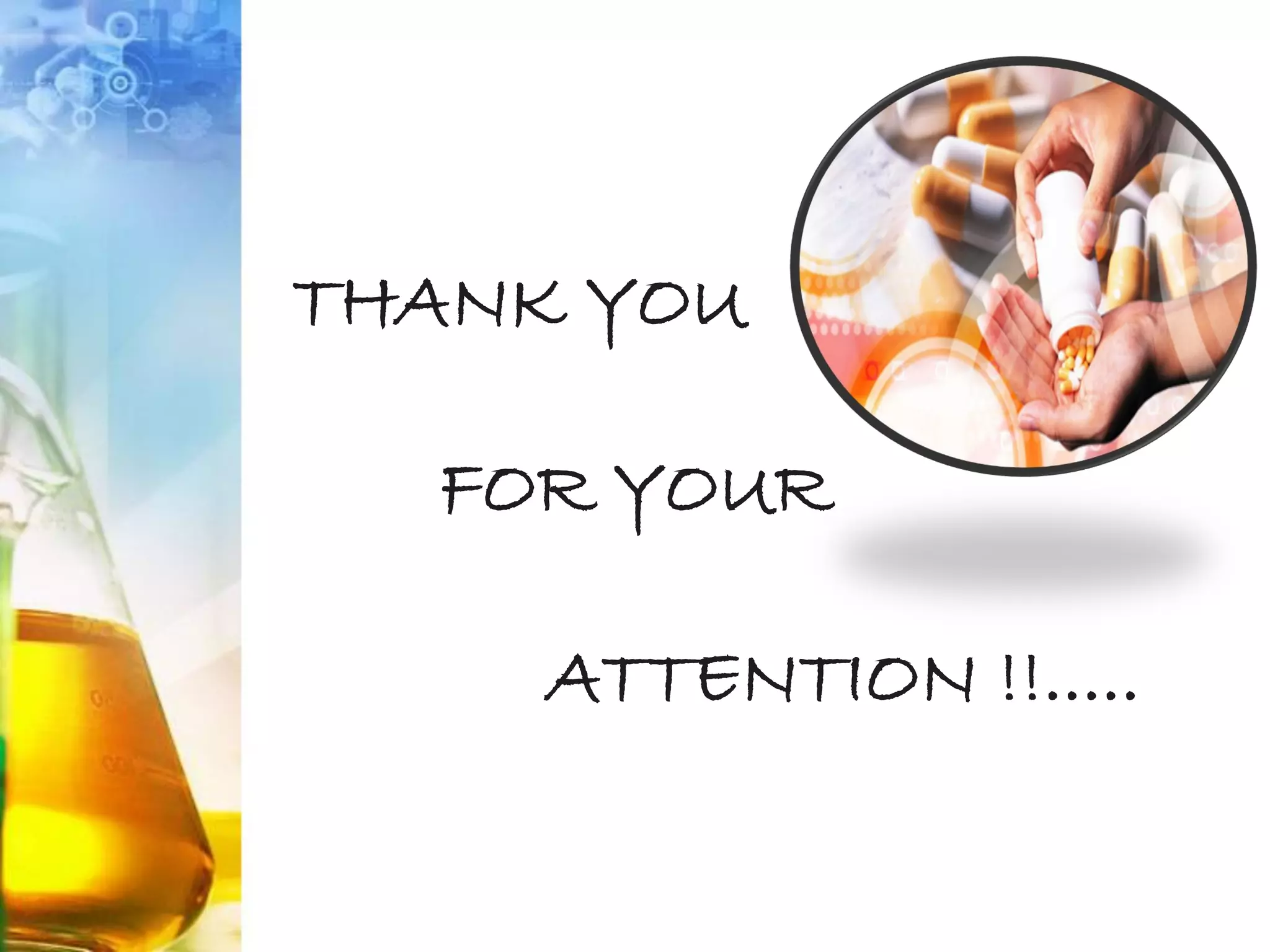 THANK YOU
FOR YOUR
ATTENTION !!.....
 