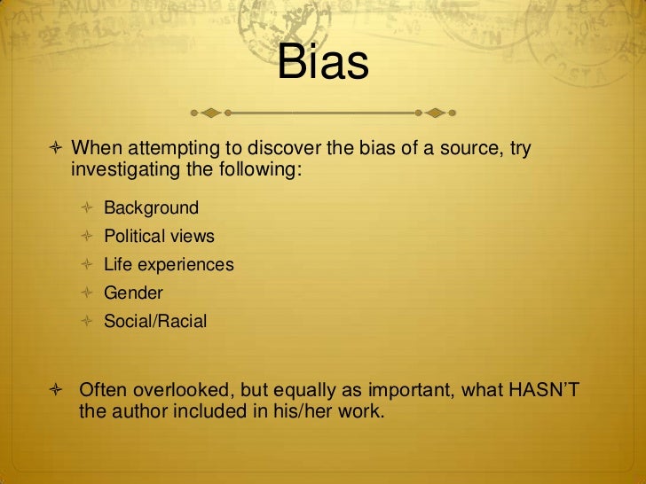 Sources, reliability and bias