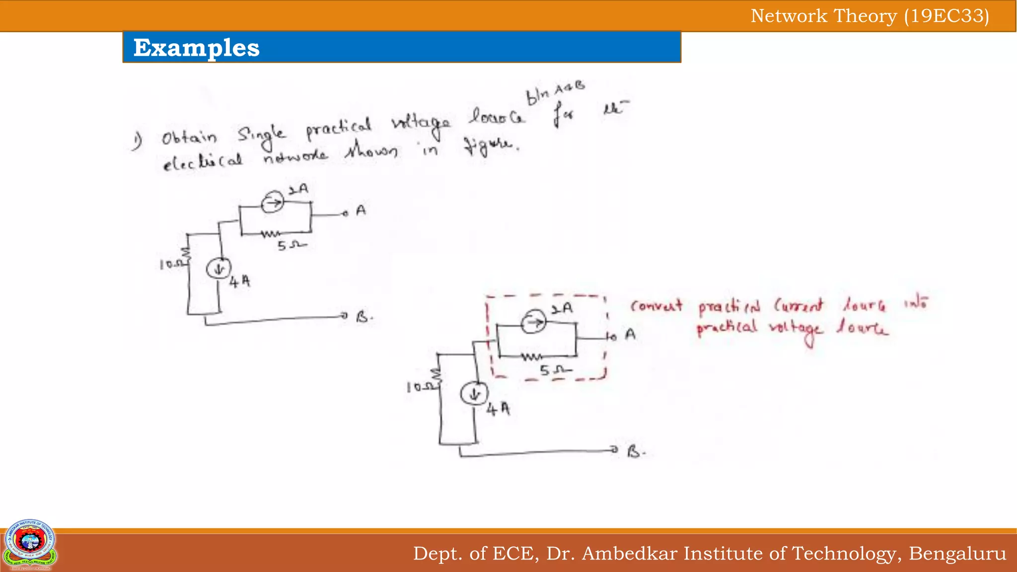 Dept. of ECE, Dr. Ambedkar Institute of Technology, Bengaluru
Network Theory (19EC33)
Examples
 