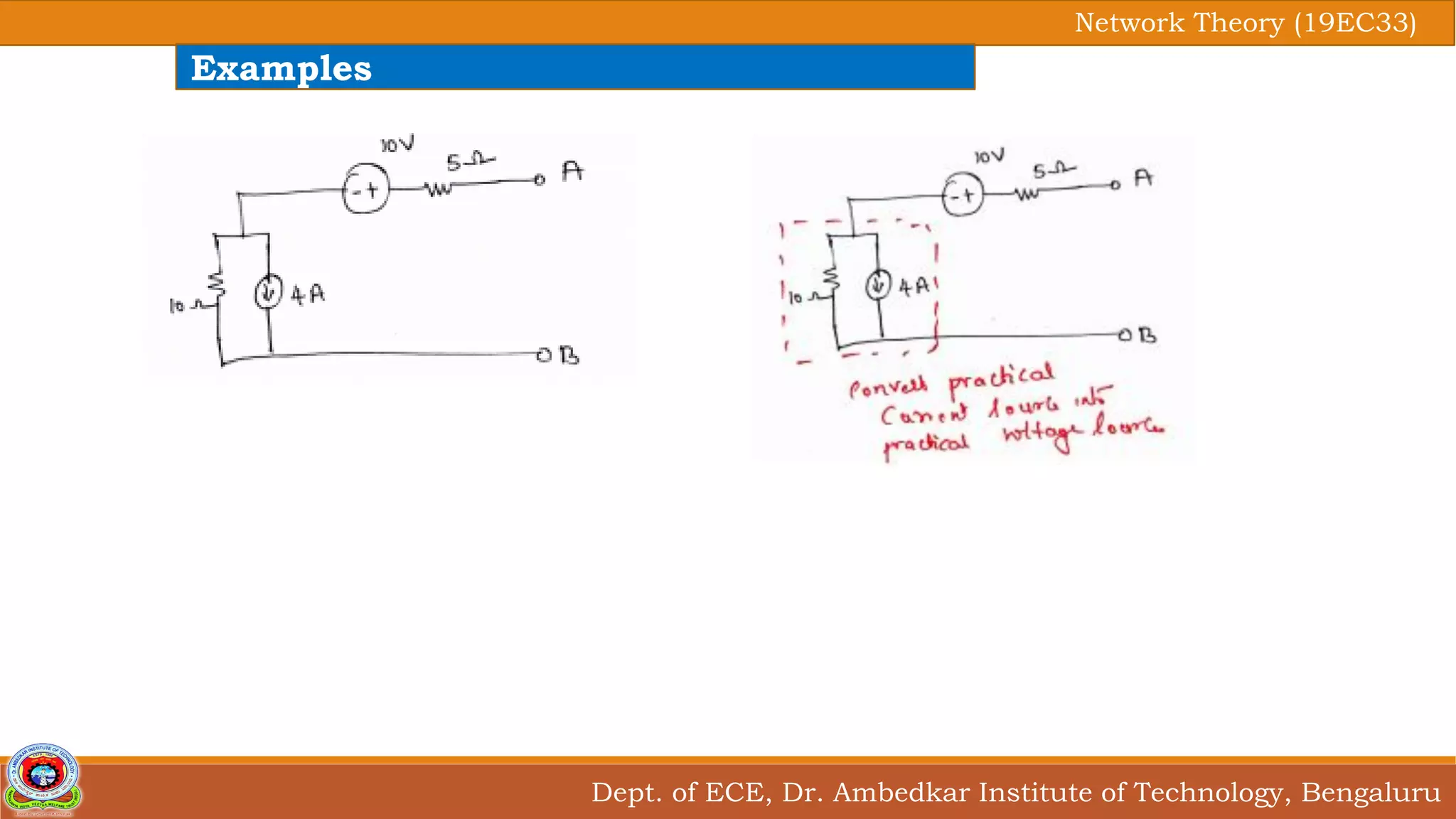 Dept. of ECE, Dr. Ambedkar Institute of Technology, Bengaluru
Network Theory (19EC33)
Examples
 