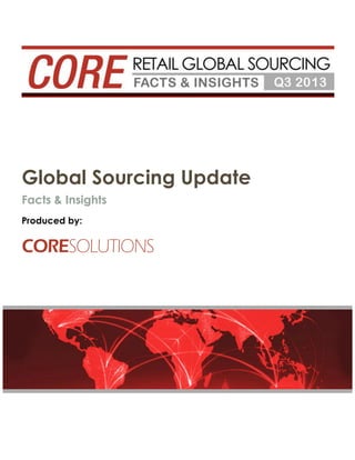 Global Sourcing Update
Facts & Insights
Produced by:
 