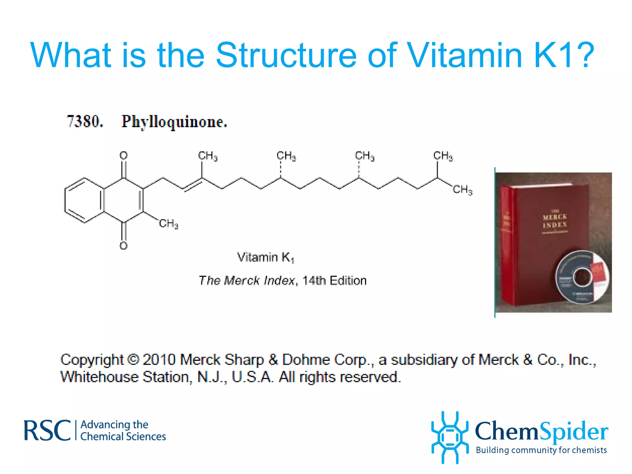What is the Structure of Vitamin K1? 