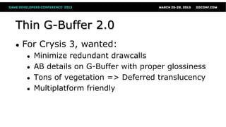 Rendering Technologies From Crysis 3 Gdc 13 Rendering Technologies From Crysis 3 Gdc 13
