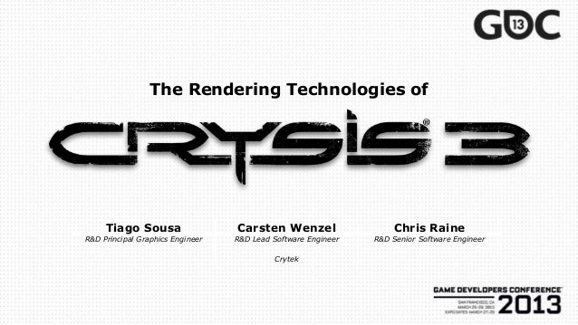 Rendering Technologies From Crysis 3 Gdc 13