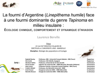 La fourmi d’Argentine (Linepithema humile) face à une fourmi dominante du genre Tapinoma en milieu insulaire : Écologie chimique, comportement et dynamique d’invasion
