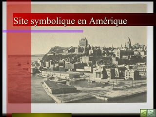 Site symbolique en Amérique 