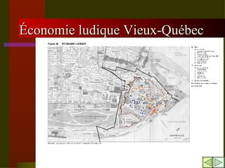Économie ludique Vieux-Québec 