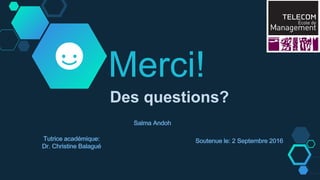 Merci!
Des questions?
 