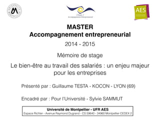MASTER !
Accompagnement entrepreneurial
Université de Montpellier - UFR AES!
Espace Richter - Avenue Raymond Dugrand - CS ...