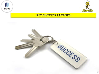 KEY SUCCESS FACTORS
37
 