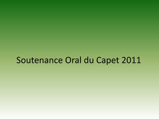 Soutenance Oral du Capet 2011  